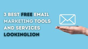 3 Best Free Email Marketing Tools and Services