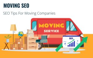 The Ultimate Guide to SEO for Moving Companies