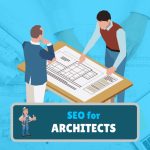 A Step-by-Step Guide to Mastering SEO for Architects
