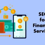 Building Trust and Credibility: SEO for Financial Services