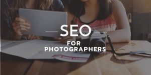 How to Choose SEO Services for Photographers