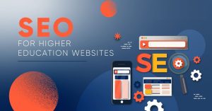 Elevate Your Campus: Mastering SEO for Higher Education